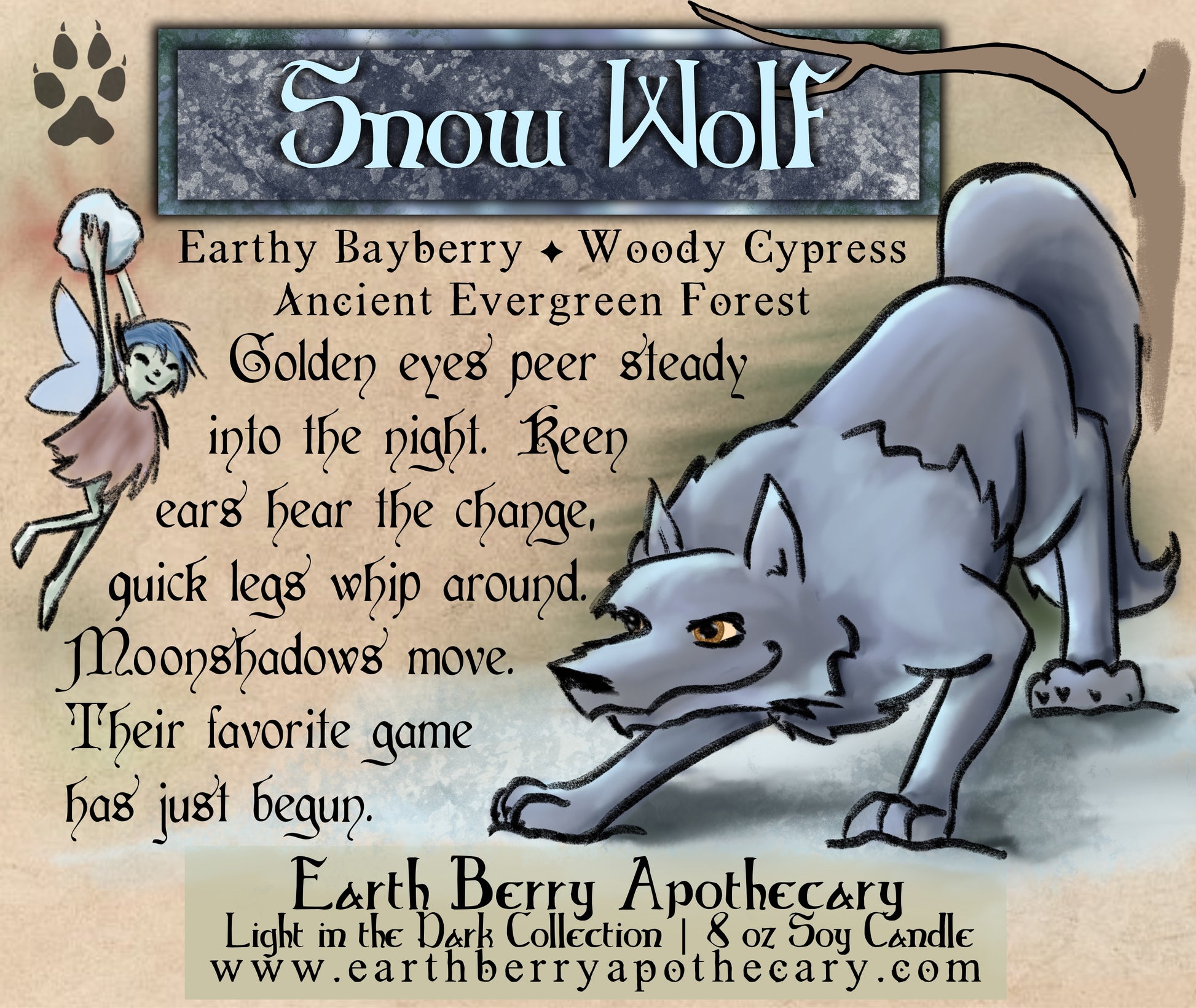 Snow wolf cypress and bayberry scented soy candle. Fantasy nature candles. Always clean burning and nontoxic. Snow wolf soy candle label features a crouching wolf and a faerie tossing a snowball